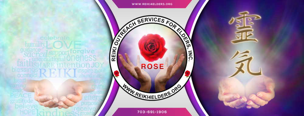 ROSE – Reiki Outreach Services for Elders, Inc.